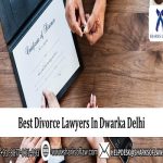 Divorce Lawyers in Dwarka Delhi