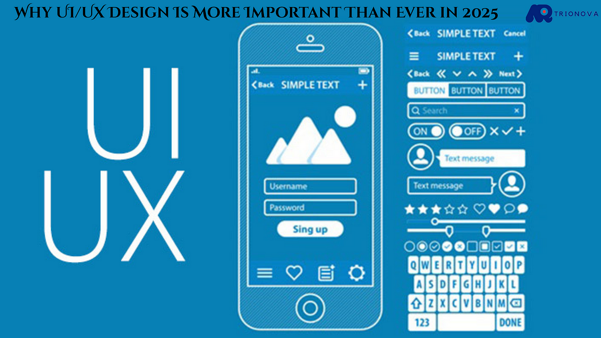 Why UI/UX Design Is More Important Than Ever in 2025 - Favefy.com ...